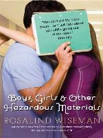 Boys, Girls & Other Hazardous Materials