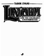 Longarm and the Colorado Counterfeiter
