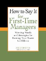 How to Say It for First-Time Managers