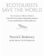 Ecotourists Save the World