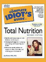 The Complete Idiot's Guide to Total Nutrition