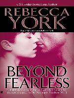 Beyond Fearless