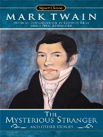 The Mysterious Stranger and Other Stories