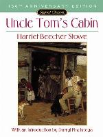Uncle Tom's Cabin (200th Anniversary Edition)