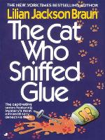 The Cat Who Sniffed Glue