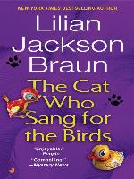 The Cat Who Sang for the Birds