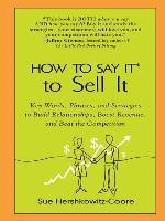 How to Say It to Sell It
