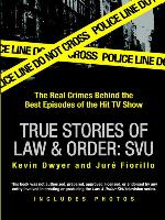 True Stories of Law & Order: SVU