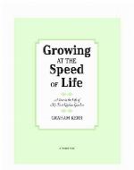 Growing at the Speed of Life