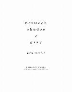 Between Shades of Gray