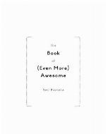 The Book of (Even More) Awesome