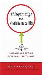 Thingamajigs and Whatchamacallits