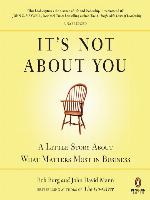 It's Not About You