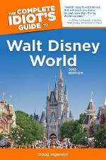 The Complete Idiot's Guide to Walt Disney World