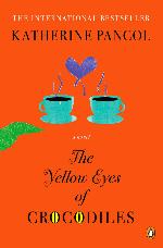 The Yellow Eyes of Crocodiles--A Novel