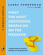 What the Most Successful People Do on the Weekend
