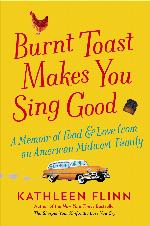 Burnt Toast Makes You Sing Good