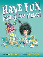 Have Fun, Molly Lou Melon