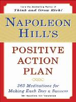 Napoleon Hill's Positive Action Plan