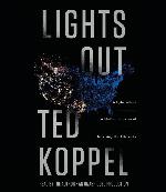 Lights Out: A Cyberattack, A Nation Unprepared, Surviving the Aftermath