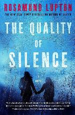 The Quality of Silence: A Novel