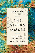 The Sirens of Mars: Searching for Life on Another World