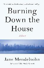 Burning Down the House: A Novel (Vintage Contemporaries)