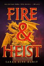Fire &amp; Heist