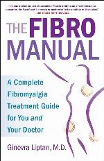The FibroManual: A Complete Fibromyalgia Treatment Guide for You and Your Doctor