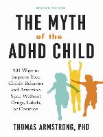 The Myth of the ADHD Child