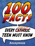 100 Facts Every Atheist Teen Must Know
