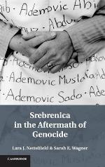 Srebrenica in the Aftermath of Genocide