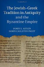 The Jewish-Greek Tradition in Antiquity and the Byzantine Empire