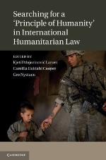 Searching for a 'Principle of Humanity' in International Humanitarian Law