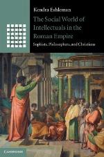 The Social World of Intellectuals in the Roman Empire
