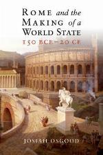 Rome and the Making of a World State, 150 BCE - 20 CE