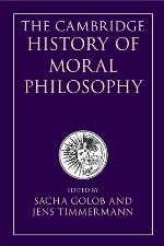 The Cambridge History of Moral Philosophy