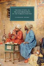 Translation as Transformation in Victorian Poetry
