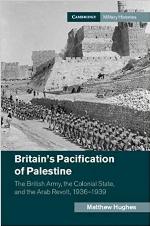 Britain's Pacification of Palestine