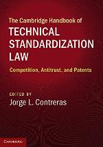The Cambridge Handbook of Technical Standardization Law