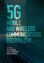 5g Mobile and Wireless Communications Technology