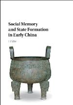 Social Memory and State Formation in Early China