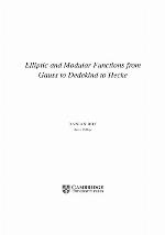 Elliptic and Modular Functions from Gauss to Dedekind to Hecke