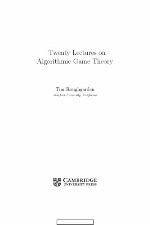 Twenty Lectures on Algorithmic Game Theory