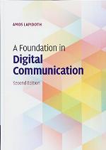 A Foundation in Digital Communication