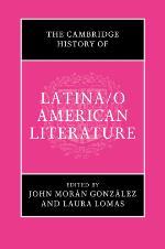 The Cambridge History of Latina/o American Literature