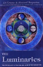 The Luminaries: The Psychology of the Sun and Moon in the Horoscope (Seminars in Psychological Astrology)
