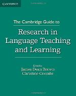 The Cambridge Guide to Research in Language Teaching and Learning