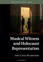 Musical Witness and Holocaust Representation