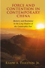 Force and Contention in Contemporary China